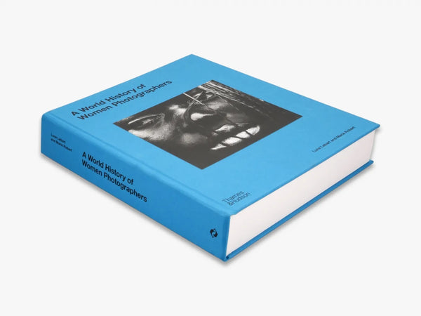 A World History of Women Photographers