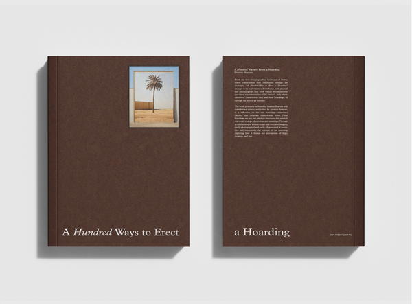 A Hundred Ways To Erect a Hoarding