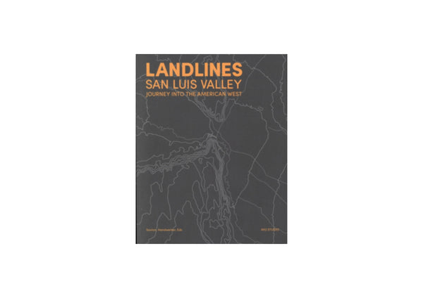 Landlines: San Luis Valley