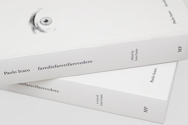 Paolo Icaro: faredisfarerifarevedere (English edition)