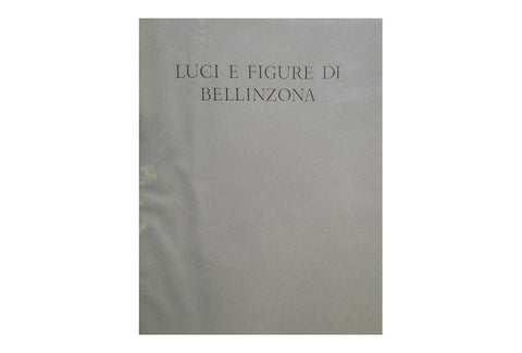 Luci e figure di Bellinzona negli acquerelli di William Turner e nelle pagine di Giorgio Orelli.