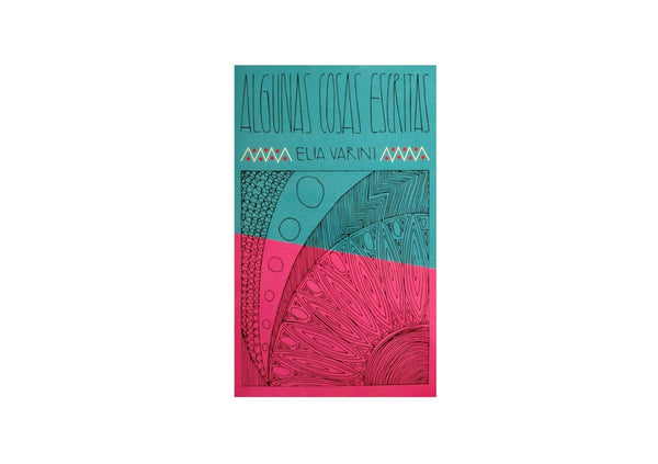 Delle cose scritte / Algunas cosas escritas