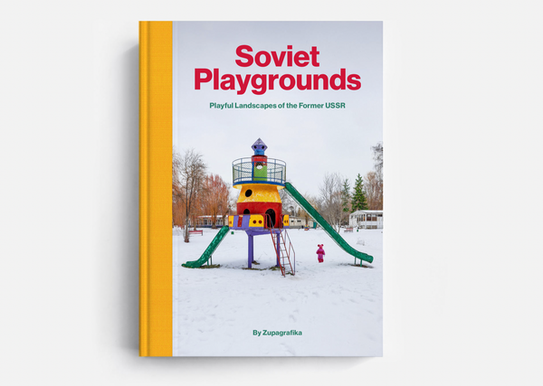 Soviet Playgrounds – Artphilein Bookstore