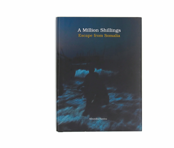 A Million Shillings - Escape from Somalia