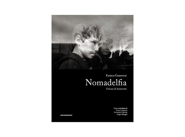 Nomadelfia. Un'oasi di fraternità