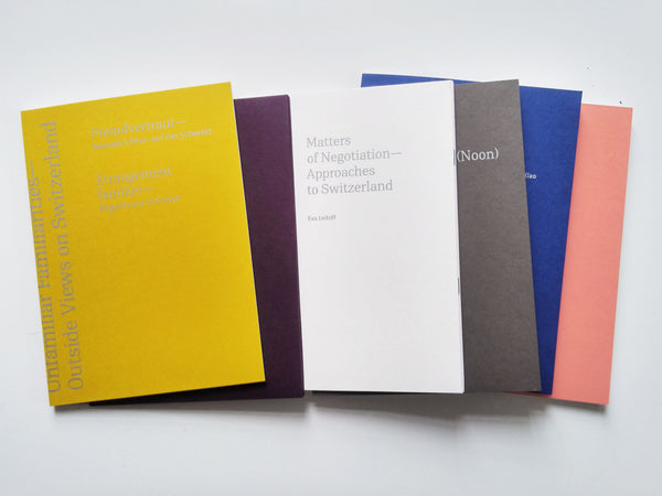 Unfamiliar Familiarities - Outside Views on Switzerland