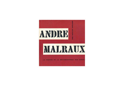 Andre Malraux (a propos de la métamorphose des dieux)