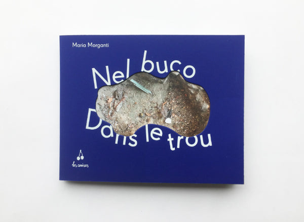 Nel buco - Dans le trou