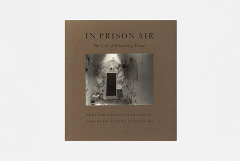 In Prison Air. The Cells of Holmesburg Prison