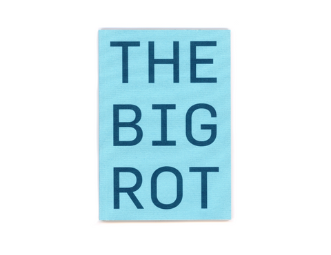 The Big Rot