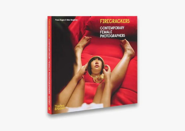Firecrackers: Contemporary Female Photographers