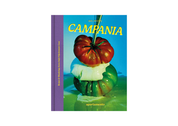 Campania: Recipes & Wanderings