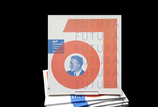 Futura. Art and typography, a tribute to Paul Renner