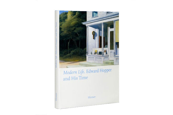 Modern Life. Edward Hopper and His Time