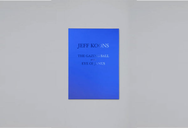 Jeff Koons. The Gazing Ball or the Eye of Janus