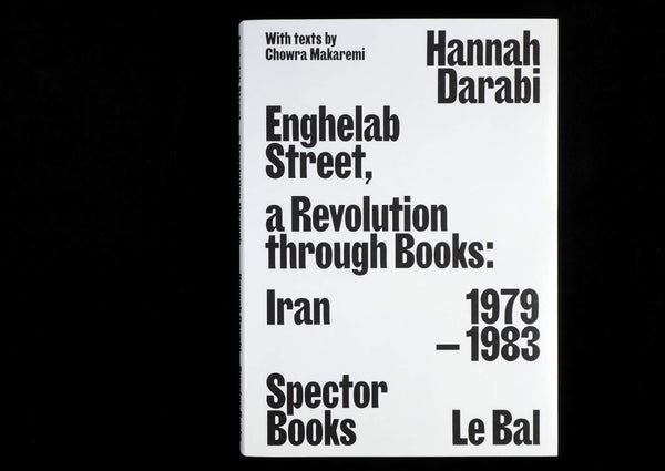 Enghelab Street, a revolution through Books: Iran 1979 - 1983
